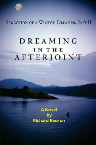 Cover of Dreaming in the Afterjoint