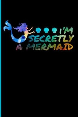 Cover of I'm Secretely a Mermaid