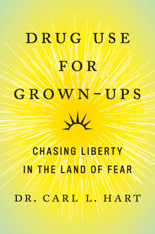Book cover for Drug Use For Grown-ups