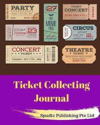 Book cover for Ticket Collecting Journal