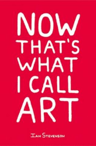 Cover of Now That's What I Call Art