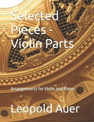 Book cover for Selected Pieces - Violin Parts