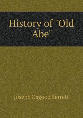 Book cover for History of Old Abe