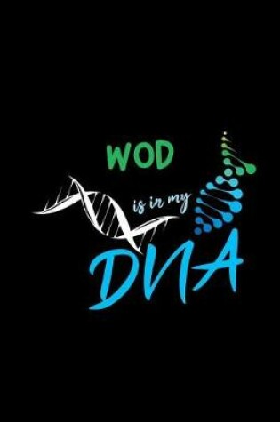 Cover of Wod Is in My DNA