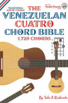 Book cover for The Venezuelan Cuatro Chord Bible