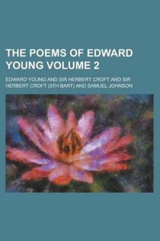 Cover of The Poems of Edward Young Volume 2