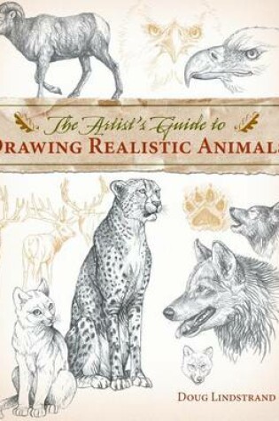 Cover of The Artist's Guide to Drawing Realistic Animals