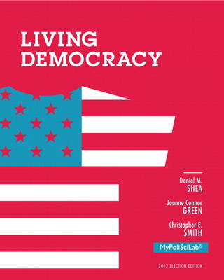 Book cover for Living Democracy, 2012 Election Edition, Plus NEW MyPoliSciLab with Pearson eText -- Access Card Package