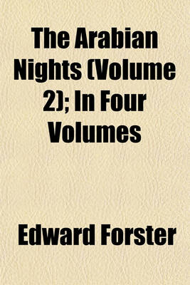 Book cover for The Arabian Nights (Volume 2); In Four Volumes