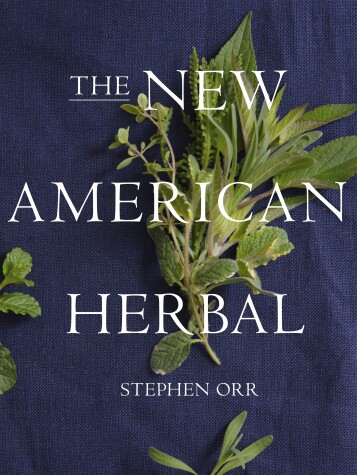 Book cover for The New American Herbal: An Herb Gardening Book