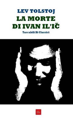 Book cover for La Morte Di Ivan Il'ic (Edizione Tascabile)