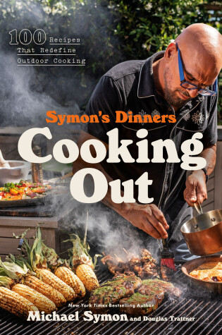 Cover of Symon's Dinners Cooking Out