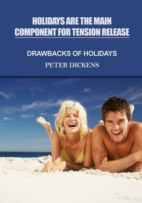 Book cover for Holidays Are the Main Component for Tension Release