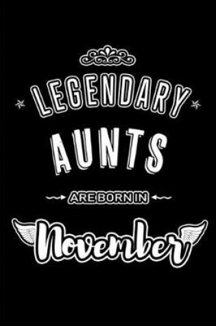 Cover of Legendary Aunts are born in November