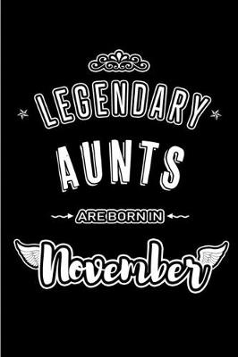 Book cover for Legendary Aunts are born in November
