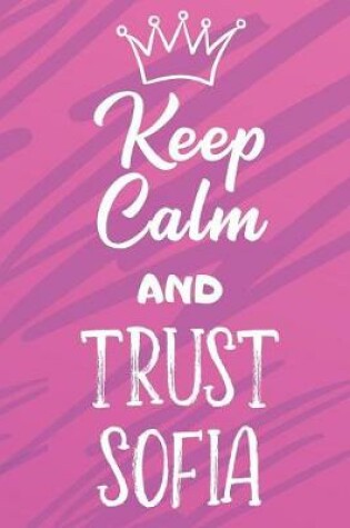Cover of Keep Calm and Trust Sofia