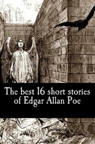 Cover of The best 16 short stories of Edgar Allan Poe