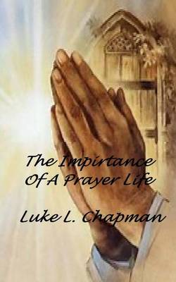 Book cover for The Importance Of A Prayer Life