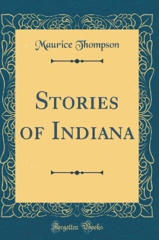 Cover of Stories of Indiana (Classic Reprint)