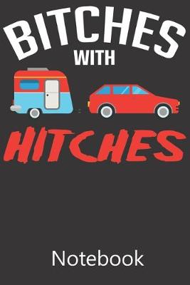 Book cover for Bitches With Hitches
