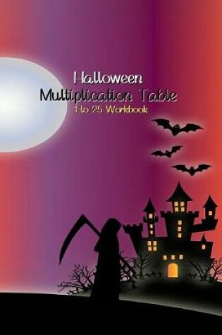 Cover of Halloween Multiplication table 1 to 25 Workbook