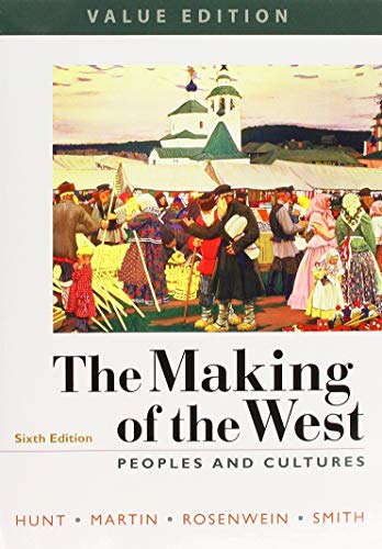 Book cover for The Making of the West, Value Edition, Combined 6e & Achieve Read & Practice for the Making of the West 6e, Value Edition (Twelve-Months Access)