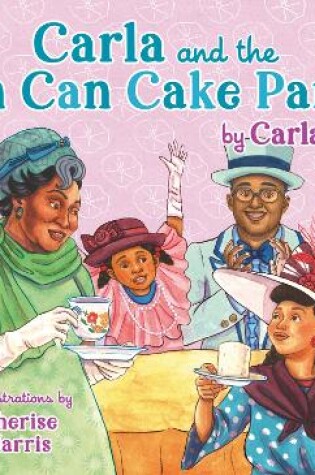 Cover of Carla and the Tin Can Cake Party