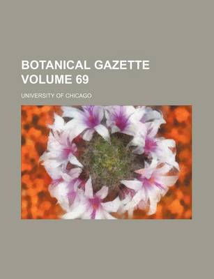 Book cover for Botanical Gazette Volume 69