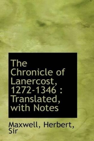 Cover of The Chronicle of Lanercost, 1272-1346