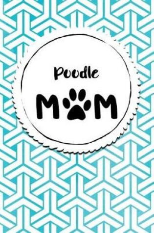 Cover of Poodle Mom