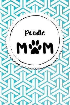 Book cover for Poodle Mom