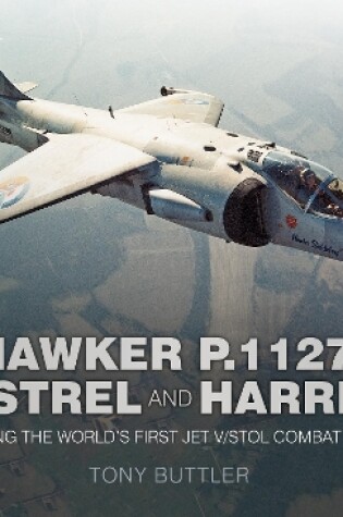 Cover of Hawker P.1127, Kestrel and Harrier