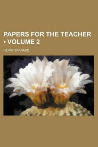 Cover of Papers for the Teacher (Volume 2 )