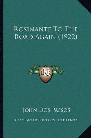 Cover of Rosinante to the Road Again (1922) Rosinante to the Road Again (1922)