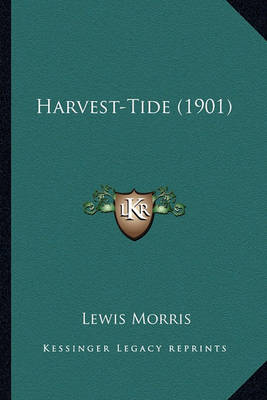Book cover for Harvest-Tide (1901) Harvest-Tide (1901)