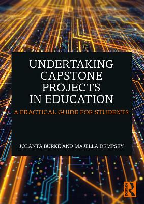 Book cover for Undertaking Capstone Projects in Education