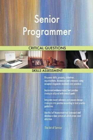 Cover of Senior Programmer Critical Questions Skills Assessment