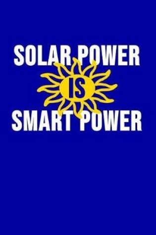 Cover of Solar Power Is Smart Power