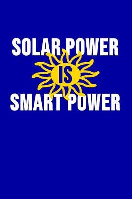 Book cover for Solar Power Is Smart Power