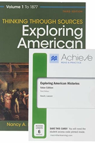 Cover of Achieve Read & Practice for Exploring American Histories, Value Edition (Six-Months Access) & Thinking Through Sources for Exploring American Histories, Volume 1