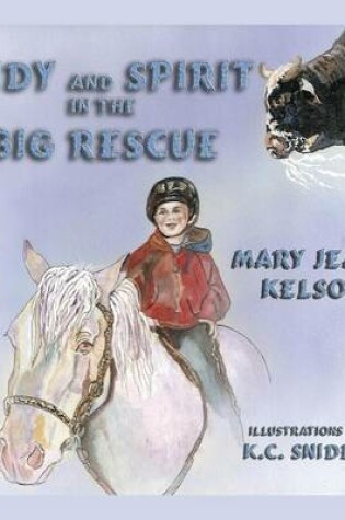 Cover of Andy and Spirit in the Big Rescue