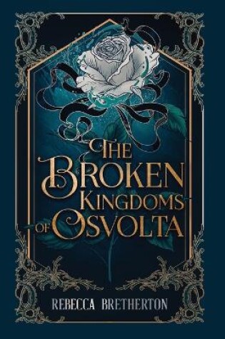 Cover of The Broken Kingdoms of Osvolta