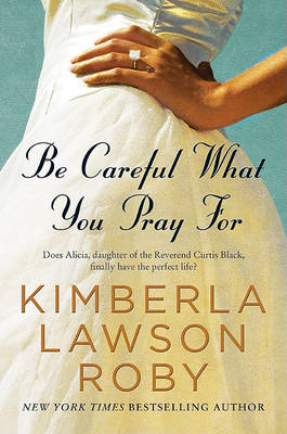 Book cover for Be Careful What You Pray for