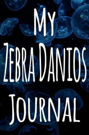 Cover of My Zebra Danios Journal
