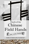 Book cover for Death of the Chinese Field Hands