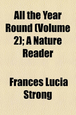 Book cover for All the Year Round (Volume 2); A Nature Reader