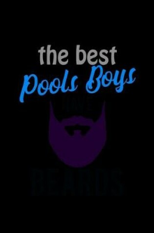 Cover of The Best Pool Boys have Beards