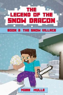 Book cover for The Legend of the Snow Dragon (Book Three)
