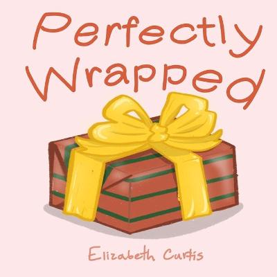 Book cover for Perfectly Wrapped