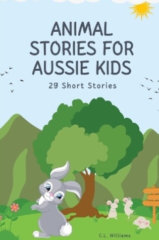 Cover of Animal Stories for Aussie Kids
